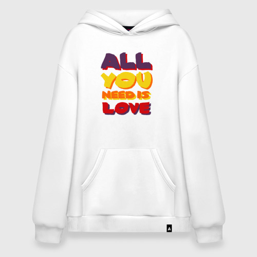 Худи SuperOversize хлопок All u Need is love, цвет белый