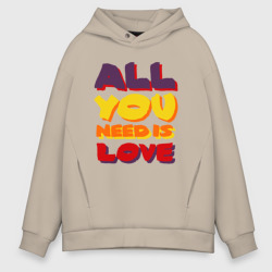 Мужское худи Oversize хлопок All u Need is love