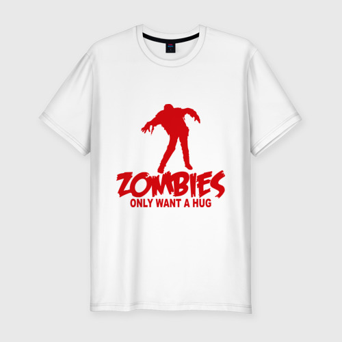 Мужская футболка хлопок Slim Zombies only want a hug, цвет белый