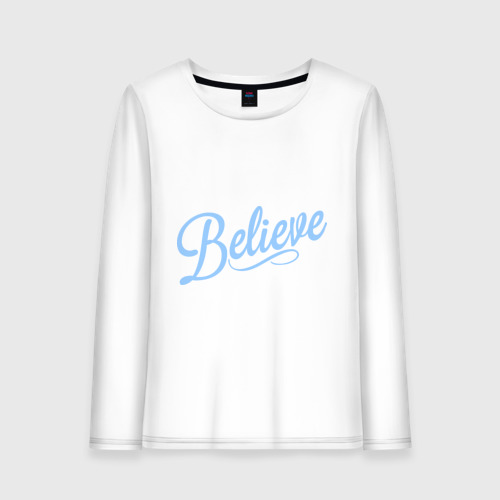 Женский лонгслив хлопок Believe