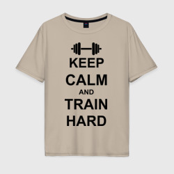 Мужская футболка хлопок Oversize Keep calm and train hard