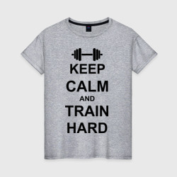 Женская футболка хлопок Keep calm and train hard