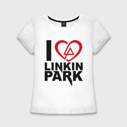 Женская футболка хлопок Slim I love Linkin Park