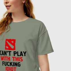 Женская футболка хлопок Oversize I can't play with this fucking idiot team - фото 2
