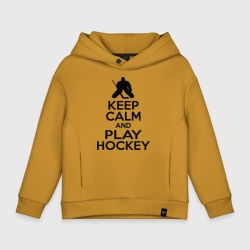 Детское худи Oversize хлопок Keep calm and play hockey
