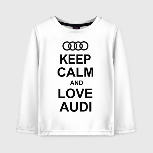 Детский лонгслив хлопок Keep calm and love audi