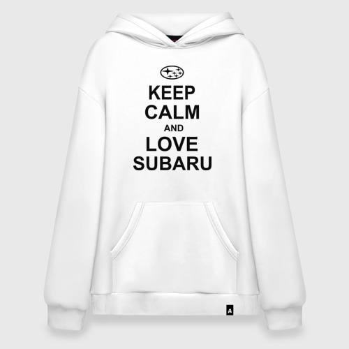 Худи SuperOversize хлопок keep calm and love subaru, цвет белый