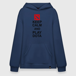 Худи SuperOversize хлопок Keep calm and play Dota