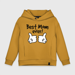 Детское худи Oversize хлопок Best Mom ever! самая лучшая мама