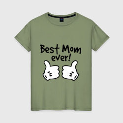 Женская футболка хлопок Best Mom ever! самая лучшая мама