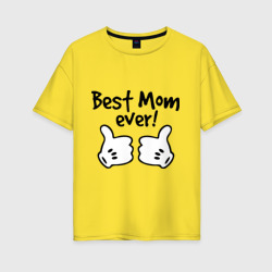 Женская футболка хлопок Oversize Best Mom ever! самая лучшая мама