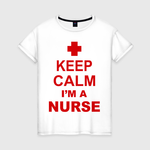 Женская футболка хлопок Keep calm i\'m a nurse
