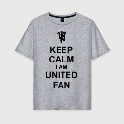 Женская футболка хлопок Oversize Keep calm I am United fan