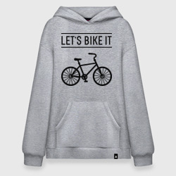 Худи SuperOversize хлопок Let's bike it