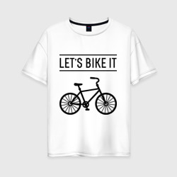 Let's bike it – Футболка оверсайз из хлопка с принтом купить со скидкой в -16%