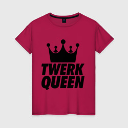 Женская футболка хлопок Twerk Queen