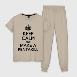 Женская пижама хлопок Keep calm and make a Pentakill