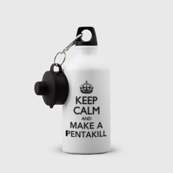 Бутылка спортивная Keep calm and make a Pentakill - фото 2