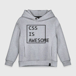 Детское худи Oversize хлопок CSS is awesome