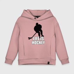 Детское худи Oversize хлопок Life is hockey Хоккей - это жизнь