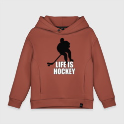 Детское худи Oversize хлопок Life is hockey Хоккей - это жизнь