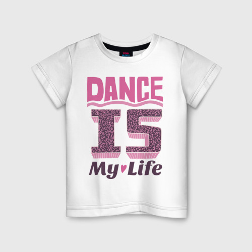 Детская футболка хлопок Dance is my life, цвет белый