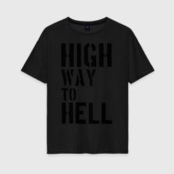 Женская футболка хлопок Oversize High way to hell