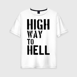 Женская футболка хлопок Oversize High way to hell