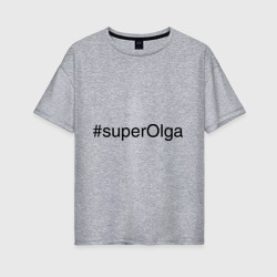 Женская футболка хлопок Oversize #superOlga