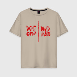 Женская футболка хлопок Oversize Don't open - dead inside