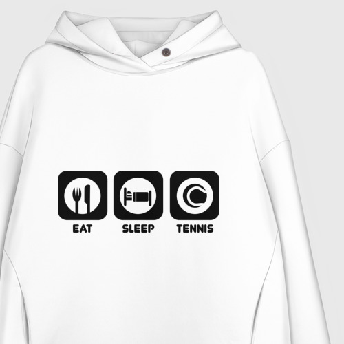 Женское худи Oversize хлопок Eat Sleep Tennis Еда, Сон, Теннис, цвет белый - фото 3