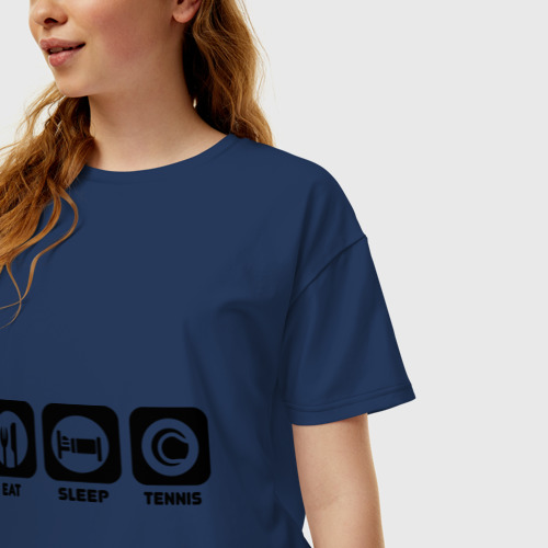 Женская футболка хлопок Oversize Eat Sleep Tennis Еда, Сон, Теннис, цвет темно-синий - фото 3