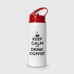 Бутылка для воды с трубочкой Keep calm and drink coffee