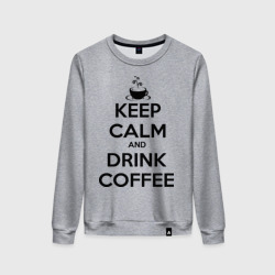 Женский свитшот хлопок Keep calm and drink coffee