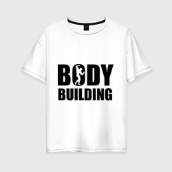 Женская футболка хлопок Oversize Bodybuilding Бодибилдинг