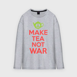 Мужской лонгслив oversize хлопок Make tea not war