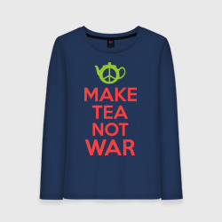 Женский лонгслив хлопок Make tea not war