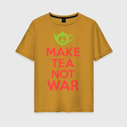 Женская футболка хлопок Oversize Make tea not war