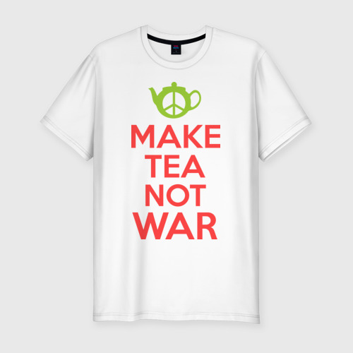Мужская приталенная футболка из хлопка с принтом Make tea not war, вид спереди №1