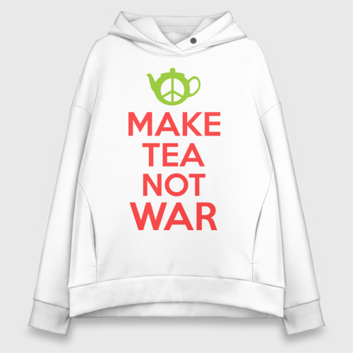 Женское худи Oversize хлопок Make tea not war