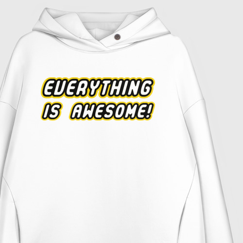 Женское худи Oversize хлопок Everything is awesome - фото 3