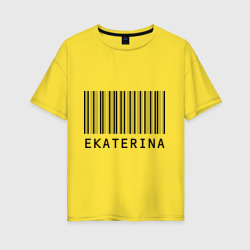Екатерина штрихкод – Женская футболка хлопок Oversize с принтом купить со скидкой в -16%