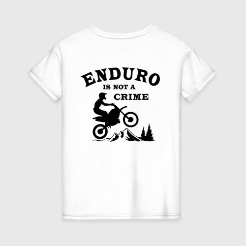 Женская футболка хлопок Enduro is not a crime, цвет белый - фото 2