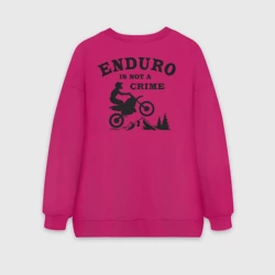 Женский свитшот oversize без начеса хлопок Enduro is not a crime