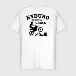 Мужская футболка хлопок Slim Enduro is not a crime