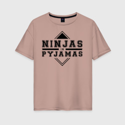 Женская футболка хлопок Oversize Ninjas In Pyjamas