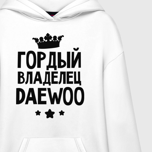 Худи SuperOversize хлопок Гордый владелец Daewoo, цвет белый - фото 3