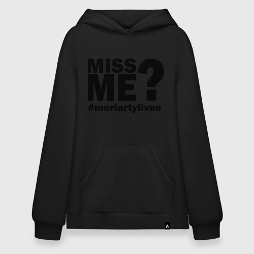 Худи SuperOversize хлопок Miss me? Moriarty, цвет черный