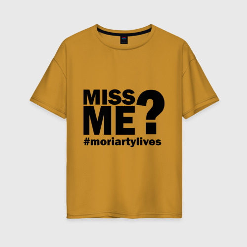 Женская футболка хлопок Oversize Miss me? Moriarty, цвет горчичный