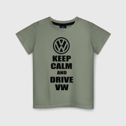 Детская футболка хлопок Keep calm and Drive vw